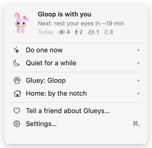 The Glueys menu: Gloop is with you, next: rest your eyes in 19 minutes, today 4 eye rests, 2 stand-ups, 1 break, 3 waters